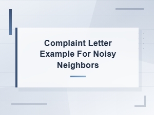 Complaint Letter Example for Noisy Neighbors – Free Sample & Template
