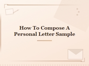 How to Compose a Personal Letter Sample