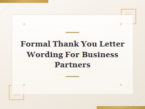 Formal Thank You Letter Wording for Business Partners