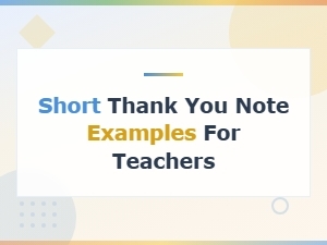 Short Thank You Note Examples for Teachers – Free Templates & Samples